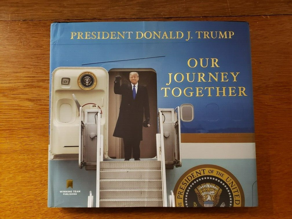Our Journey Together Hardcover w/ Jacket – PRESIDENT DONALD J TRUMP – Light Wear