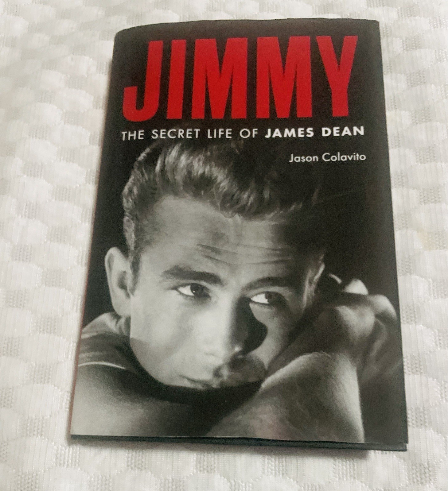 Jimmy The Secret Life of James Dean Jason Colavito Applause Books HC