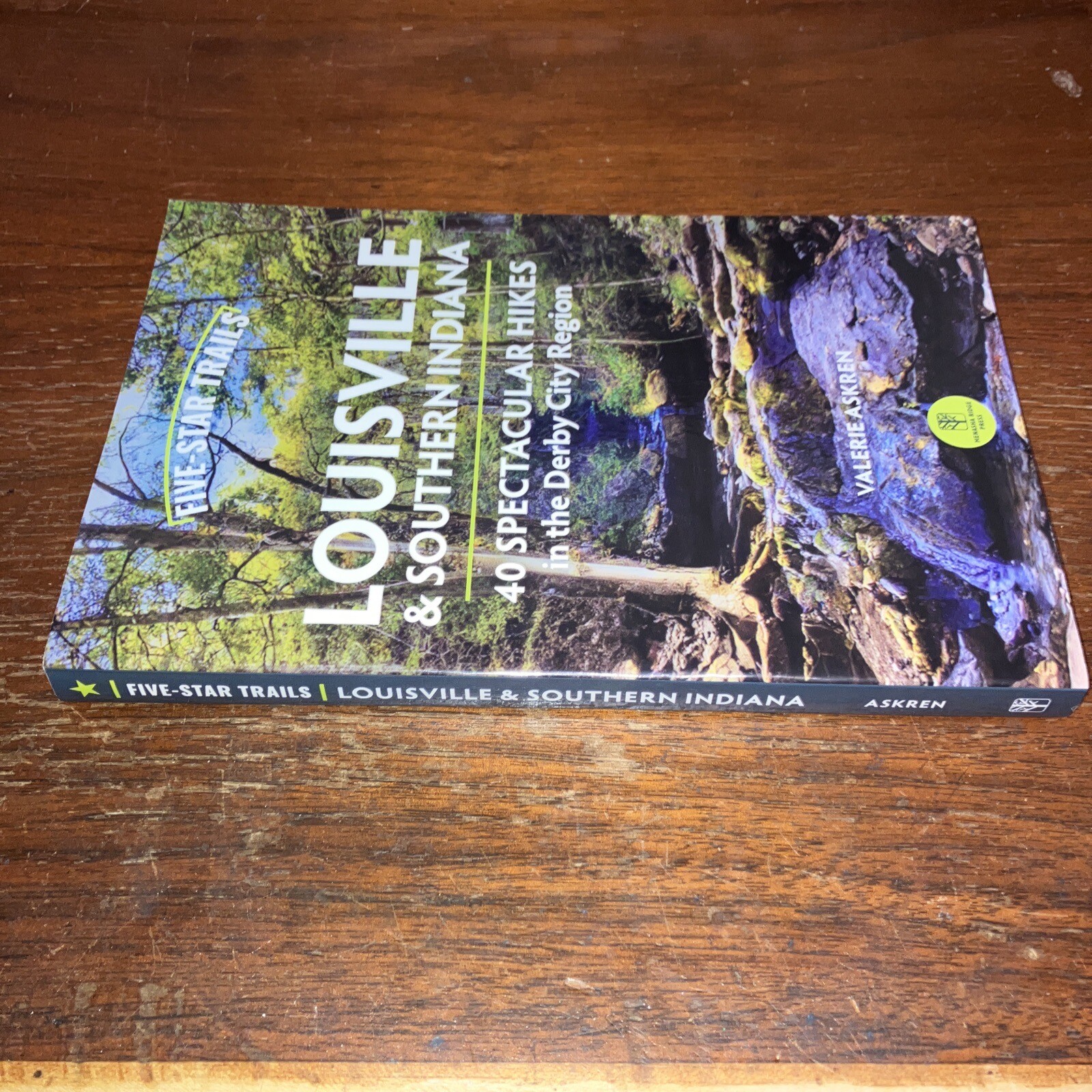 Five-Star Trails: Louisville & Southern Indiana : 40 Spectacular Hikes – Askren