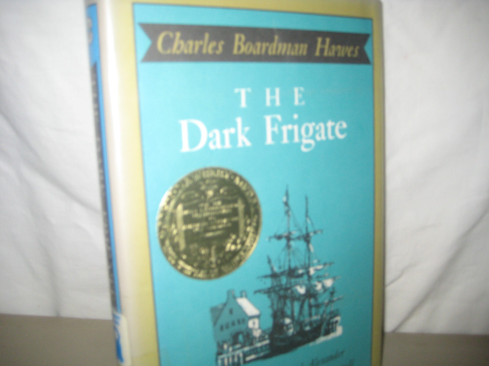 Dark Frigate by Charles Boardman Hawes (1971, Hardcover)pirates/ Newbery