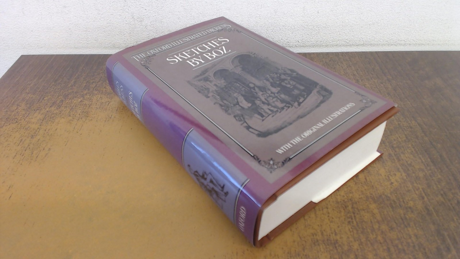 Sketches by Boz (The Oxford Illustrated Dickens)