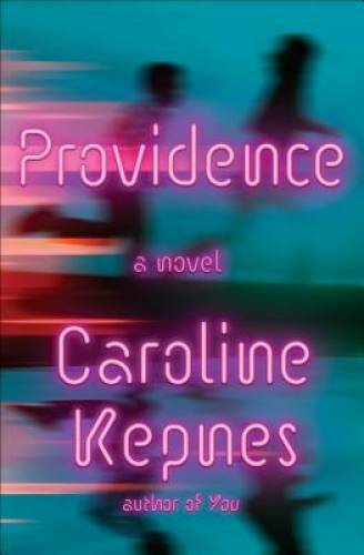 Providence: A Novel – Hardcover By Kepnes, Caroline – VERY GOOD