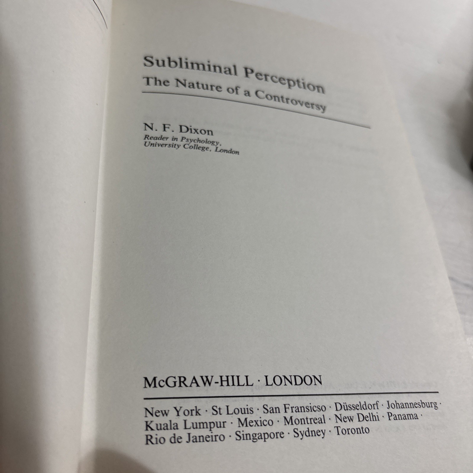 Subliminal Perception: The Nature of a Controversy by N F Dixon 1971 McGraw – Hi