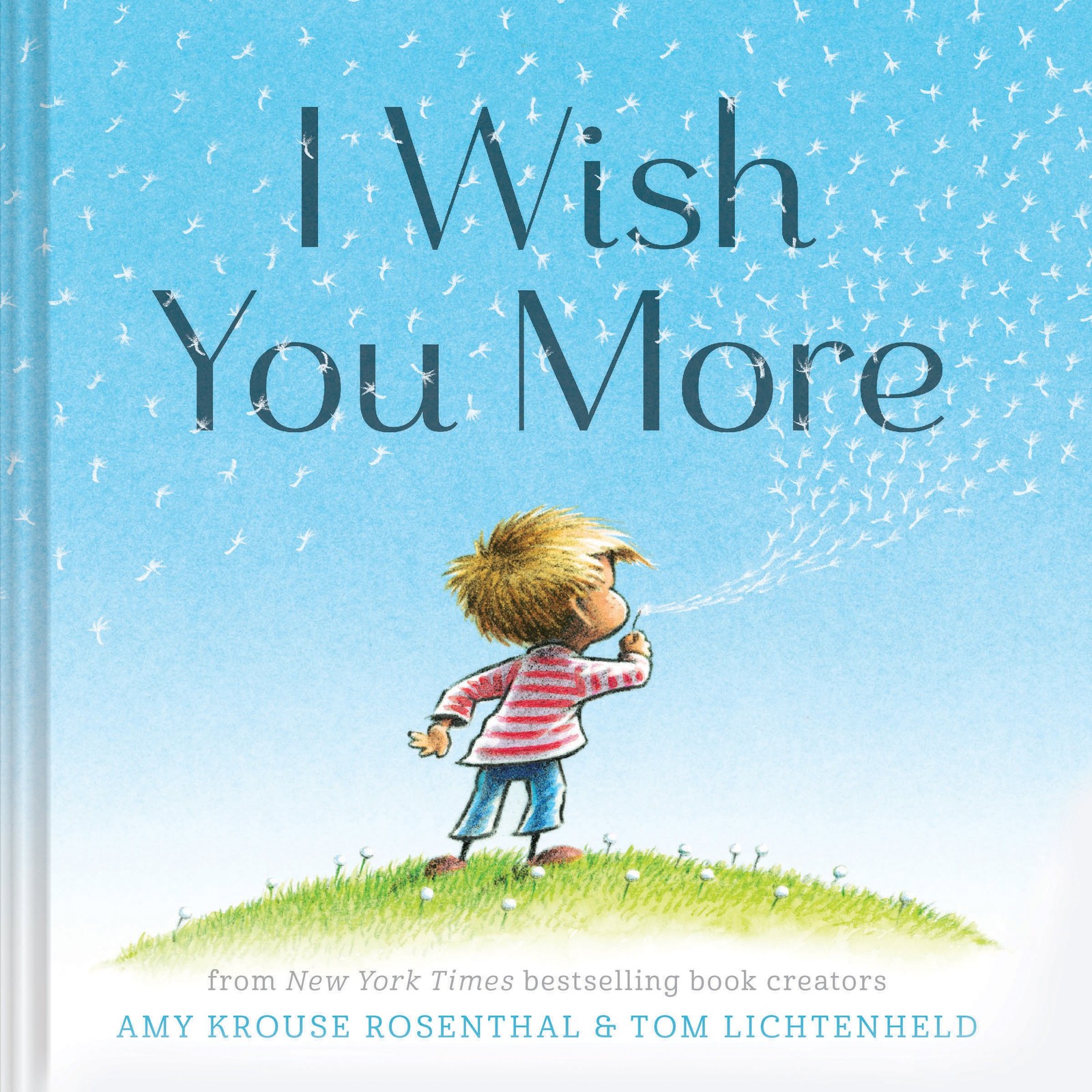 I Wish You More – Rosenthal, Amy Krouse|Lichtenheld, Tom – Good – See condit…