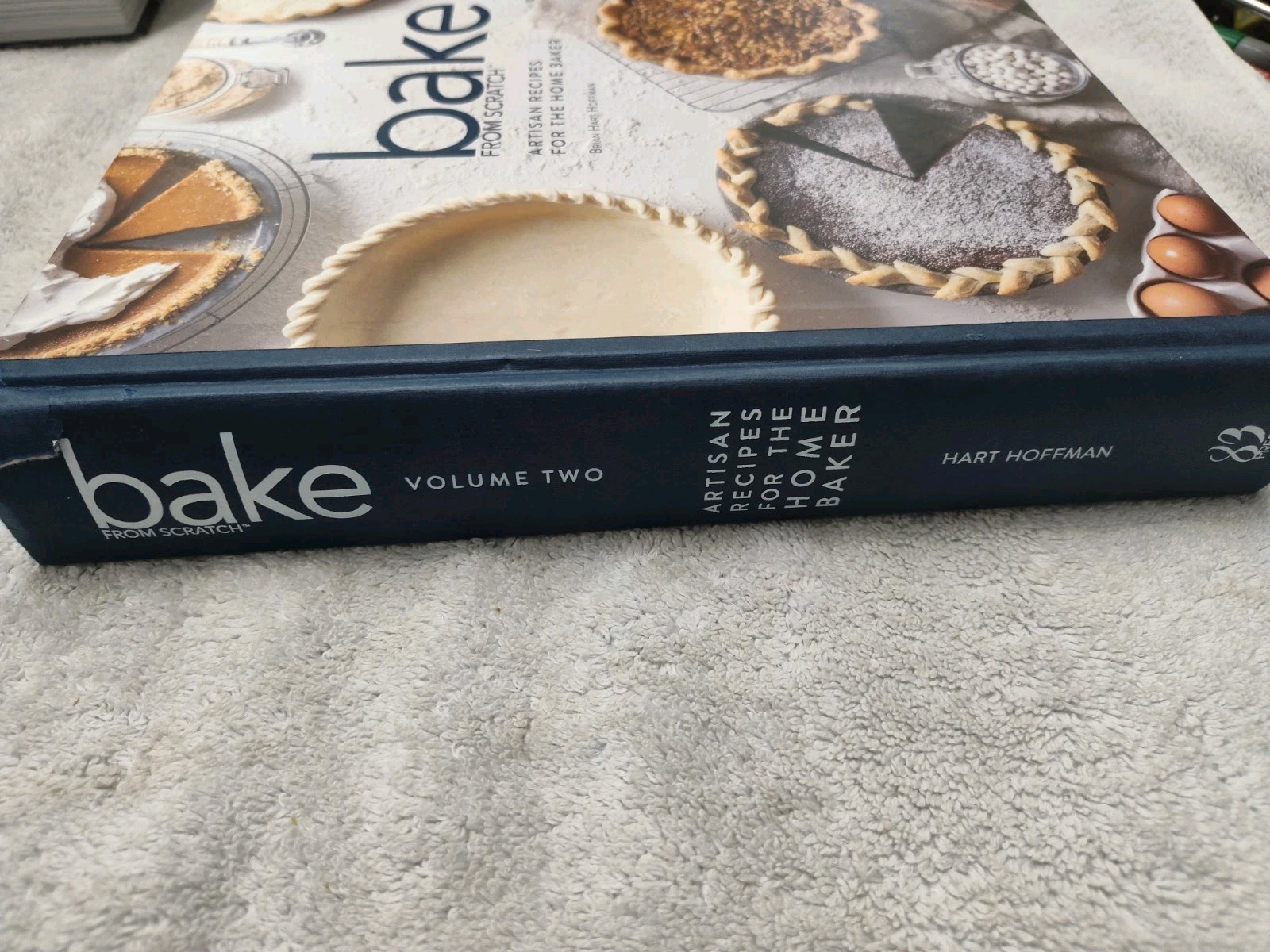 Bake from Scratch (Vol 2): Artisan Recipes for the Home Baker Hardcover Hoffman