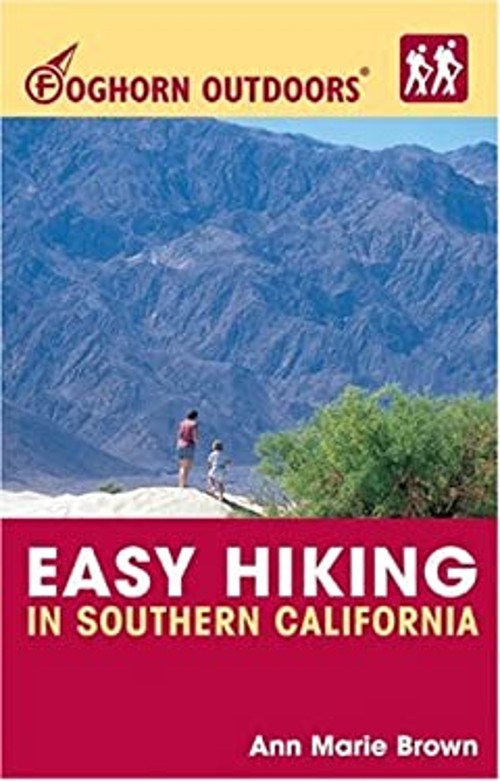 Foghorn Outdoors Easy Hiking in Southern California Paperback Ann