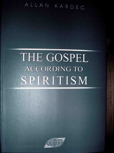 The Gospel According to Spiritism By Allan Kardec. 9788598161044