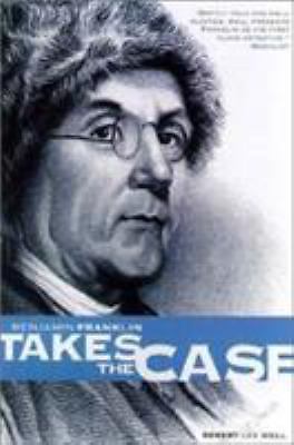 Benjamin Franklin Takes the Case; The Benjamin F- 9780812217896, Hall, paperback