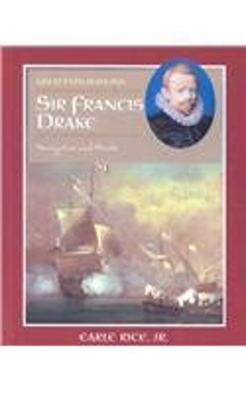 Sir Francis Drake : Navigator and Pirate Hardcover Earle, Jr.Ric