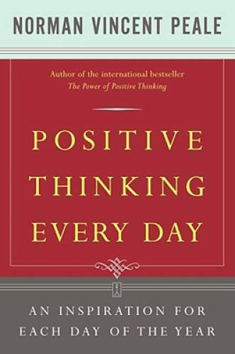 Positive Thinking Every Day: An Inspiration for Each Day of the Year – GOOD