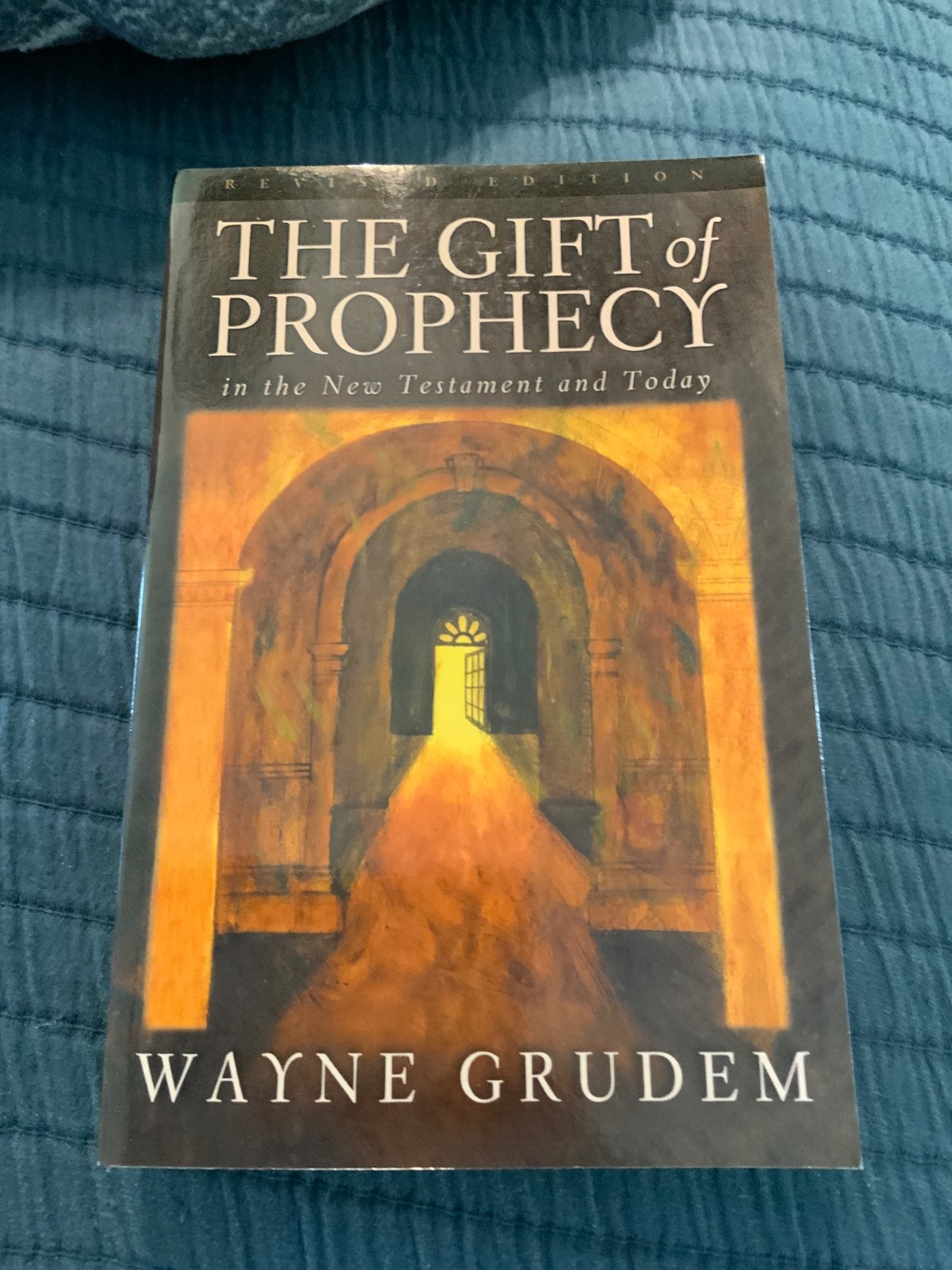 The Gift of Prophecy in the New Testament and Today, Grudem