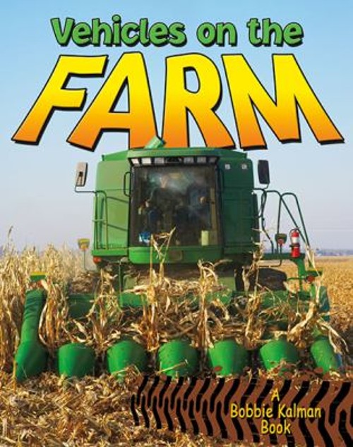 Vehicles on the Farm Library Binding Lynn Peppas