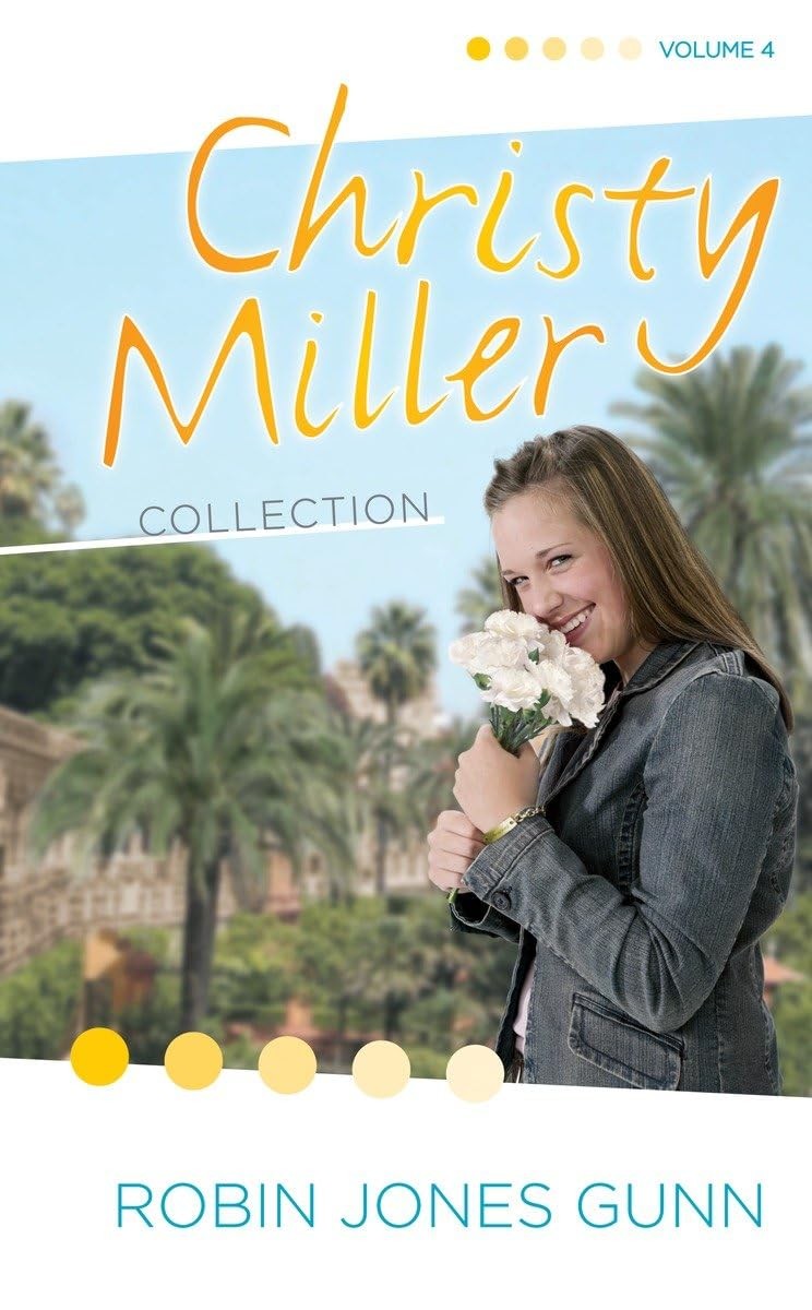 The Christy Miller Collection, Vol. 4: A Time to Cherish / Sweet Dreams / A …