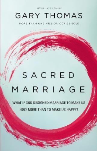 Gary Thomas Sacred Marriage (Paperback)
