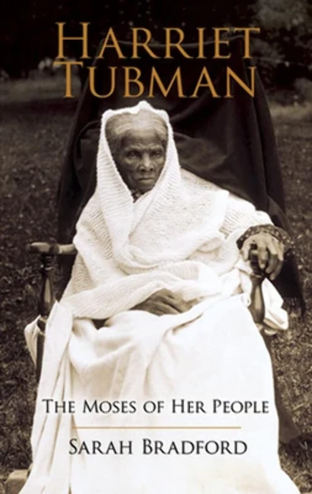 Harriet Tubman: The Moses of Her People (African American) Bradford, Sarah p…