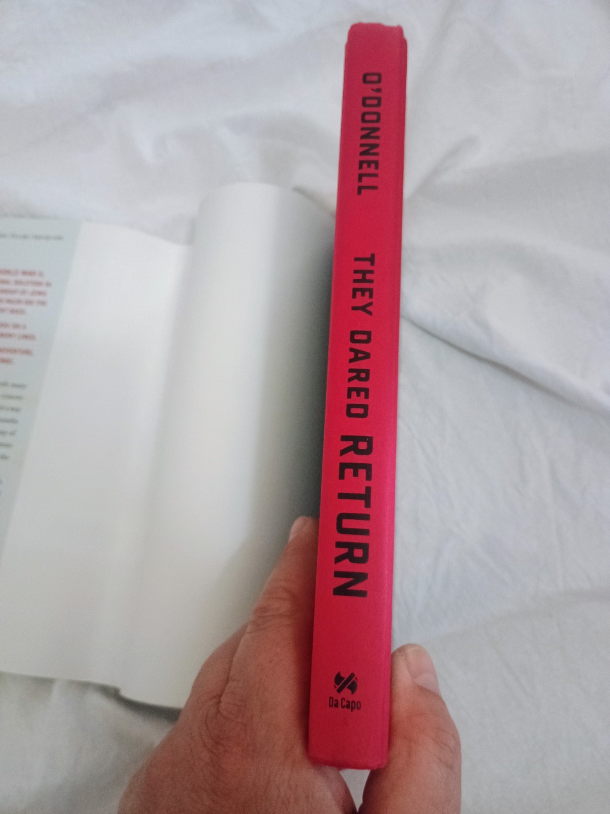 They Dared Return SIGNED by Patrick K. O’Donnell, Fred Mayer & Lilly O’Donnell