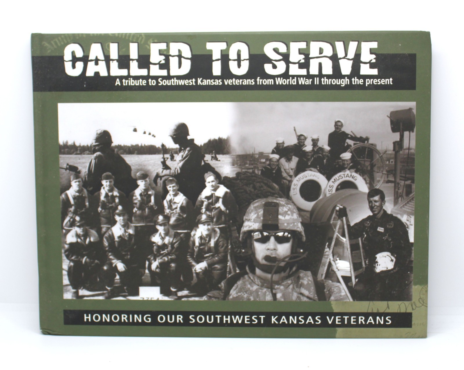 Called to Serve Southwest Kansas Veterans WWII to Present HC Military History