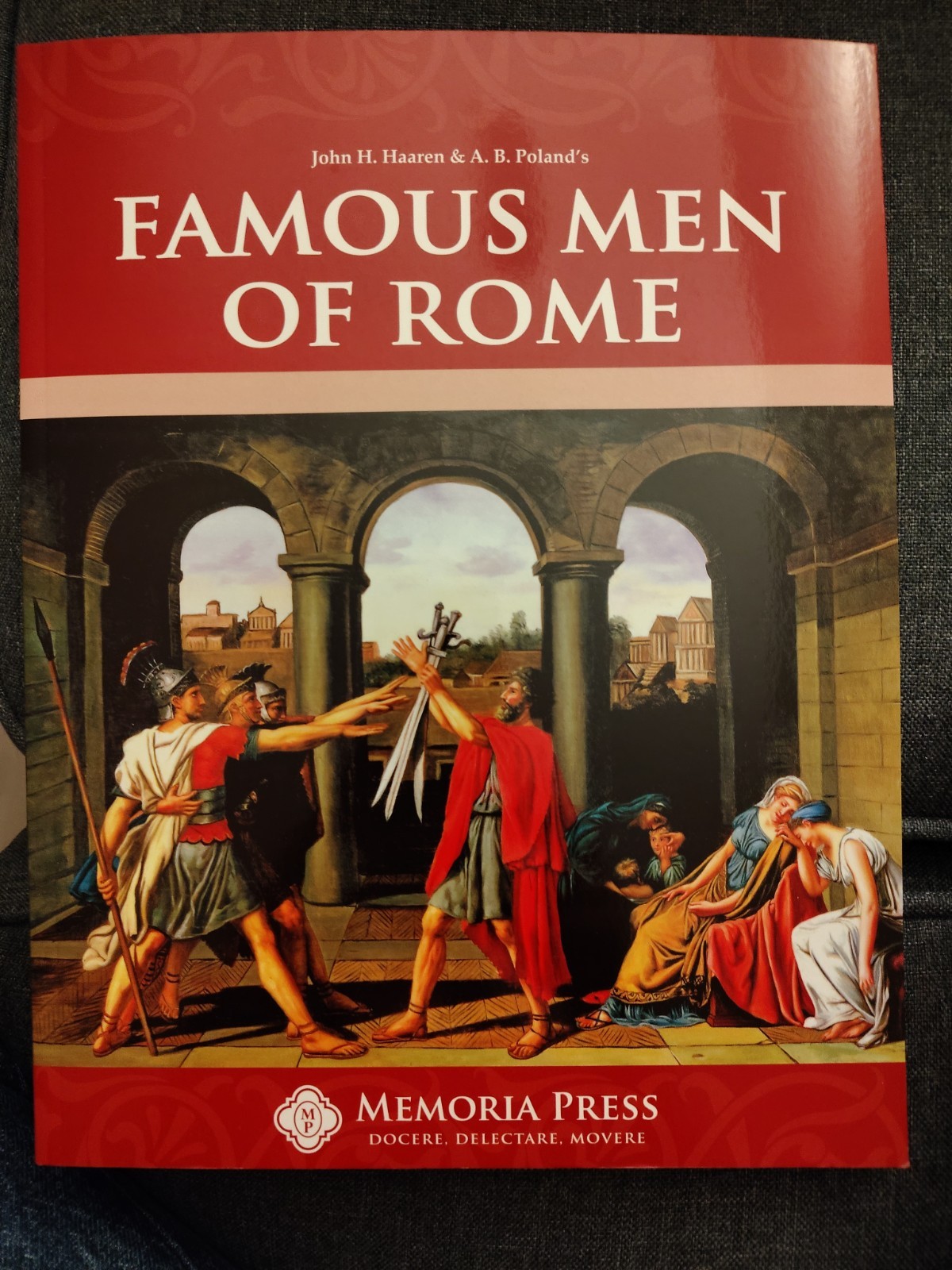 Memoria Press Famous Men Of Rome By John H. Haaren & A. B. Poland