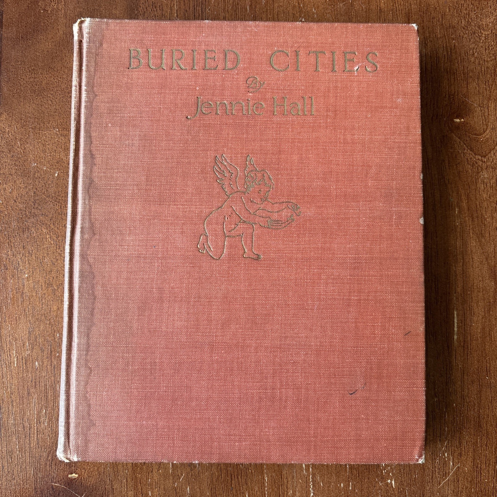 Buried Cities by Jennie Hall, 1923 First Edition 3rd Printing Rare Hardcover
