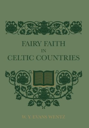 Fairy Faith In Celtic Countries by Wentz, W. Y. Evans, Like New Used, Free sh…