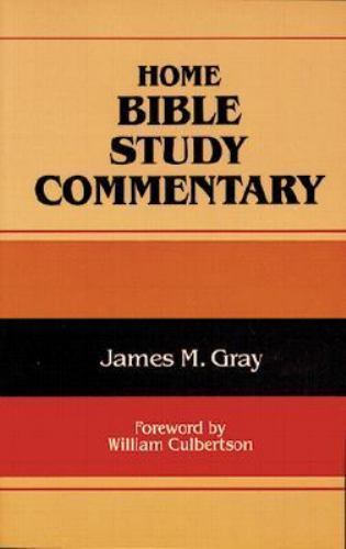 Home Bible Study Commentary by James M. Gray
