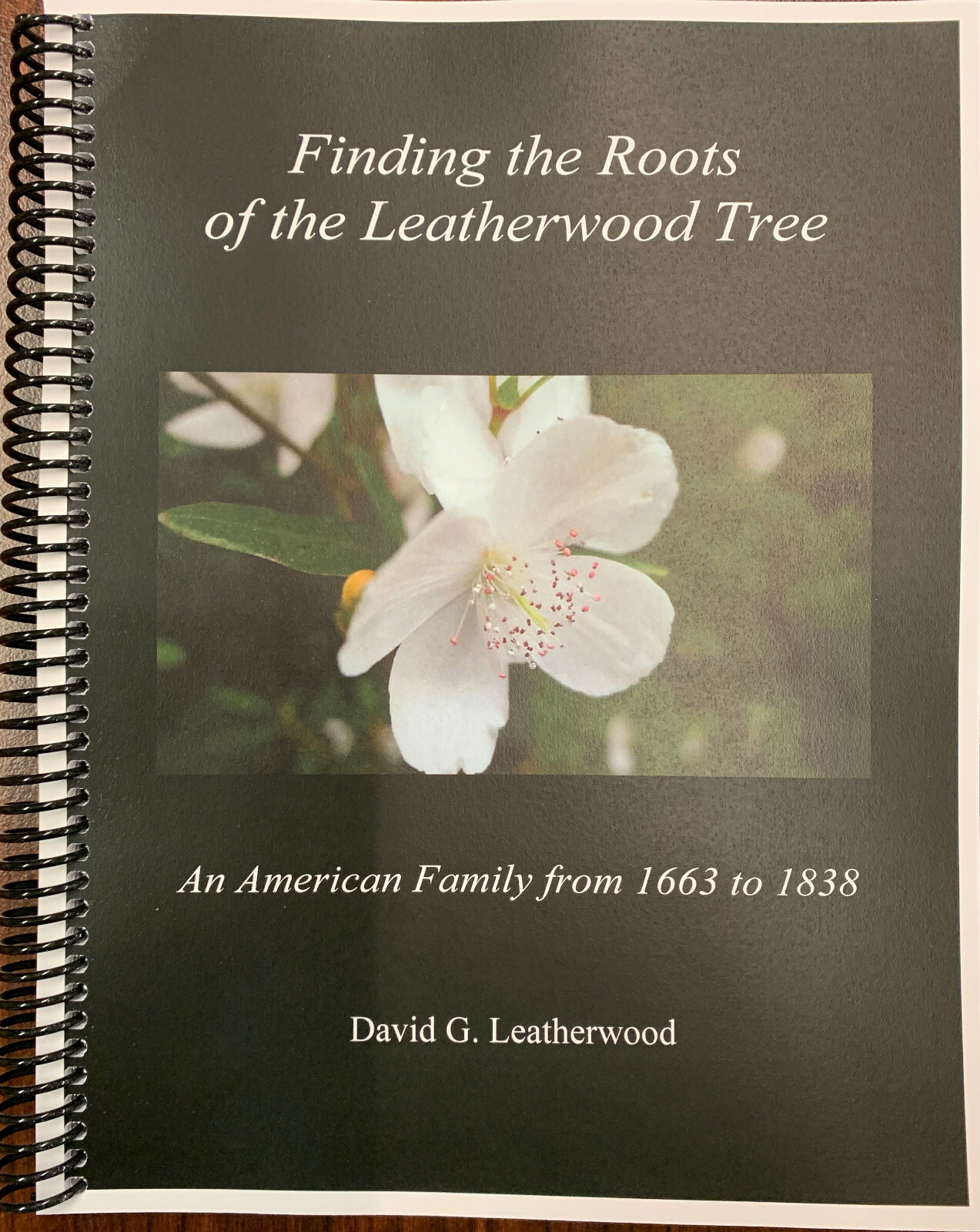 Finding the Roots of the Leatherwood Tree 1663-1838