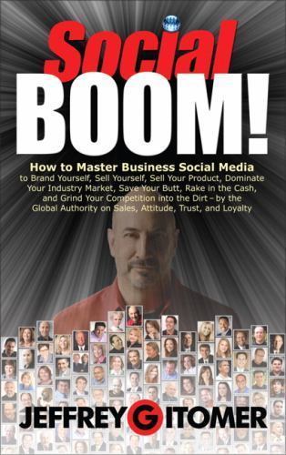 Social Boom!: How to Master Busi- 9780132686051, Jeffrey Gitomer, hardcover, new