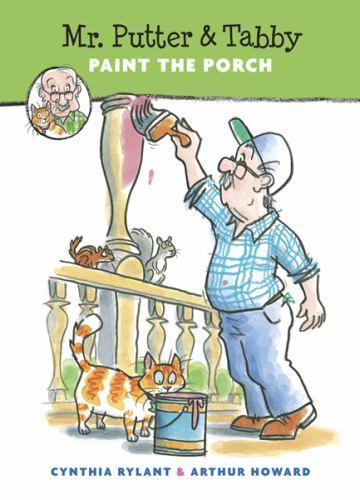 Mr. Putter and Tabby Paint the Porch by Cynthia Rylant