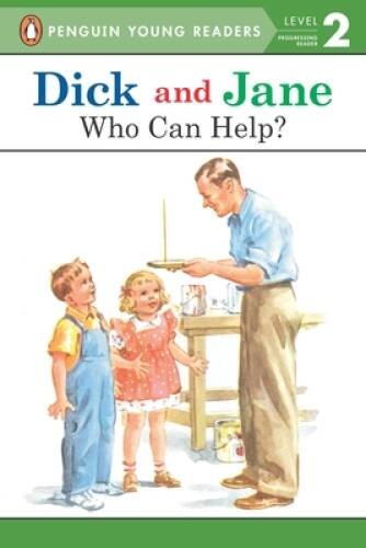 Dick and Jane: Who Can Help? – Paperback By Penguin Young Readers – GOOD
