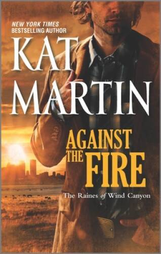Against the Fire (The Raines of Wind Canyon) – Mass Market Paperback – GOOD