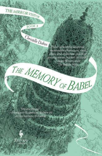 The Memory of Babel: Book Three of The Mirror Visitor Quartet (The M – VERY GOOD