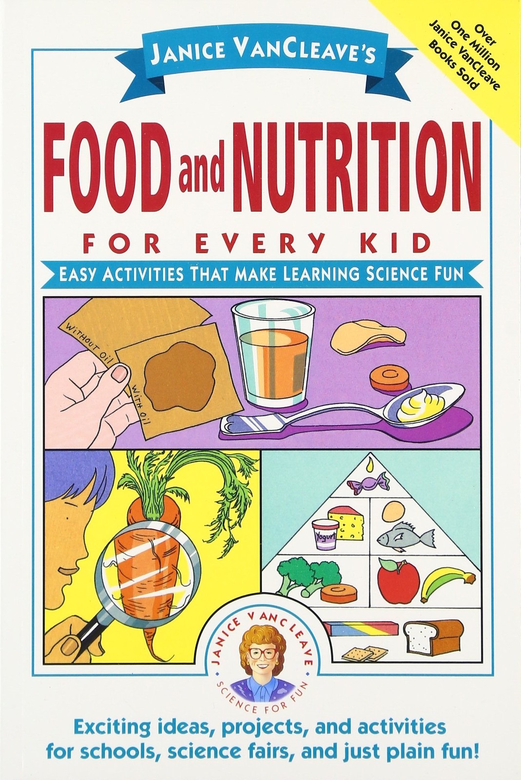 Janice VanCleave’s Food and Nutrition for Every Kid: Easy Activities That Ma…