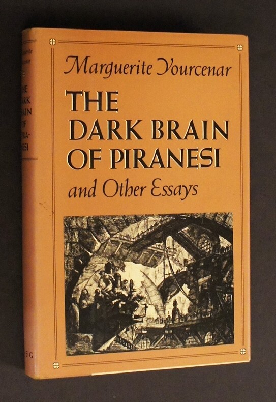 THE DARK BRAIN OF PIRANESI by Yourcenar 1ST PRINTING 1884 w/ NY Times Obituary