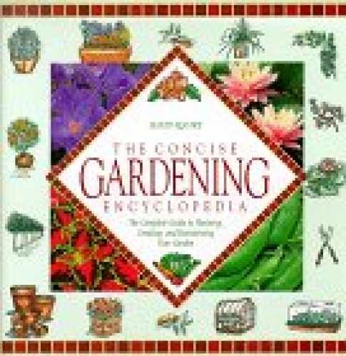 The Concise Gardening Encyclopedia – Hardcover, by Squire David – Very Good u