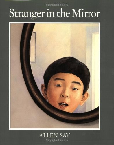 Stranger in the Mirror – Paperback By Say, Allen – GOOD