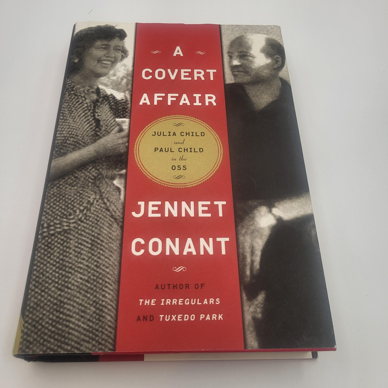 A Covert Affair Jennet Conant Julia Child OSS WWII HC DJ 1st Ed History
