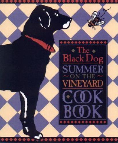 The Black Dog Summer on the Vineyard Cookbook by Sullivan, Elaine; Hall, Joseph