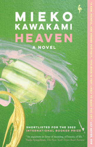Heaven: A Novel – Paperback By Kawakami, Mieko – GOOD