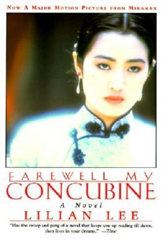 Farewell My Concubine: Novel, A – Paperback By Lee, Lilian – GOOD