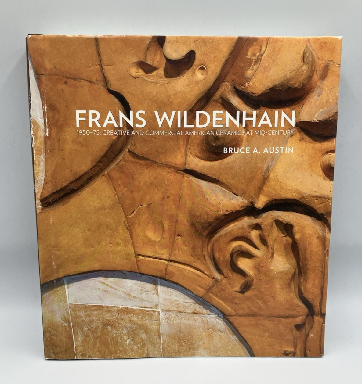 Frans Wildenhain 1950-75 American Ceramics Pottery Table Book 2012 HC DJ