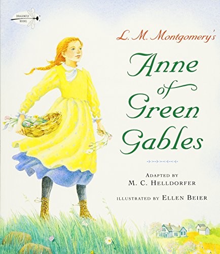 ANNE OF GREEN GABLES By M C Helldorfer & Ellen Beier *Excellent Condition*