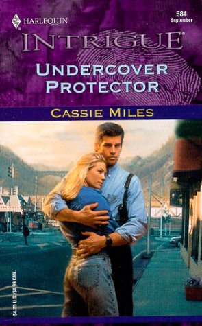 Undercover Protector (Harlequin Intrigue No. 584) – Cassie Miles – Good – Se…