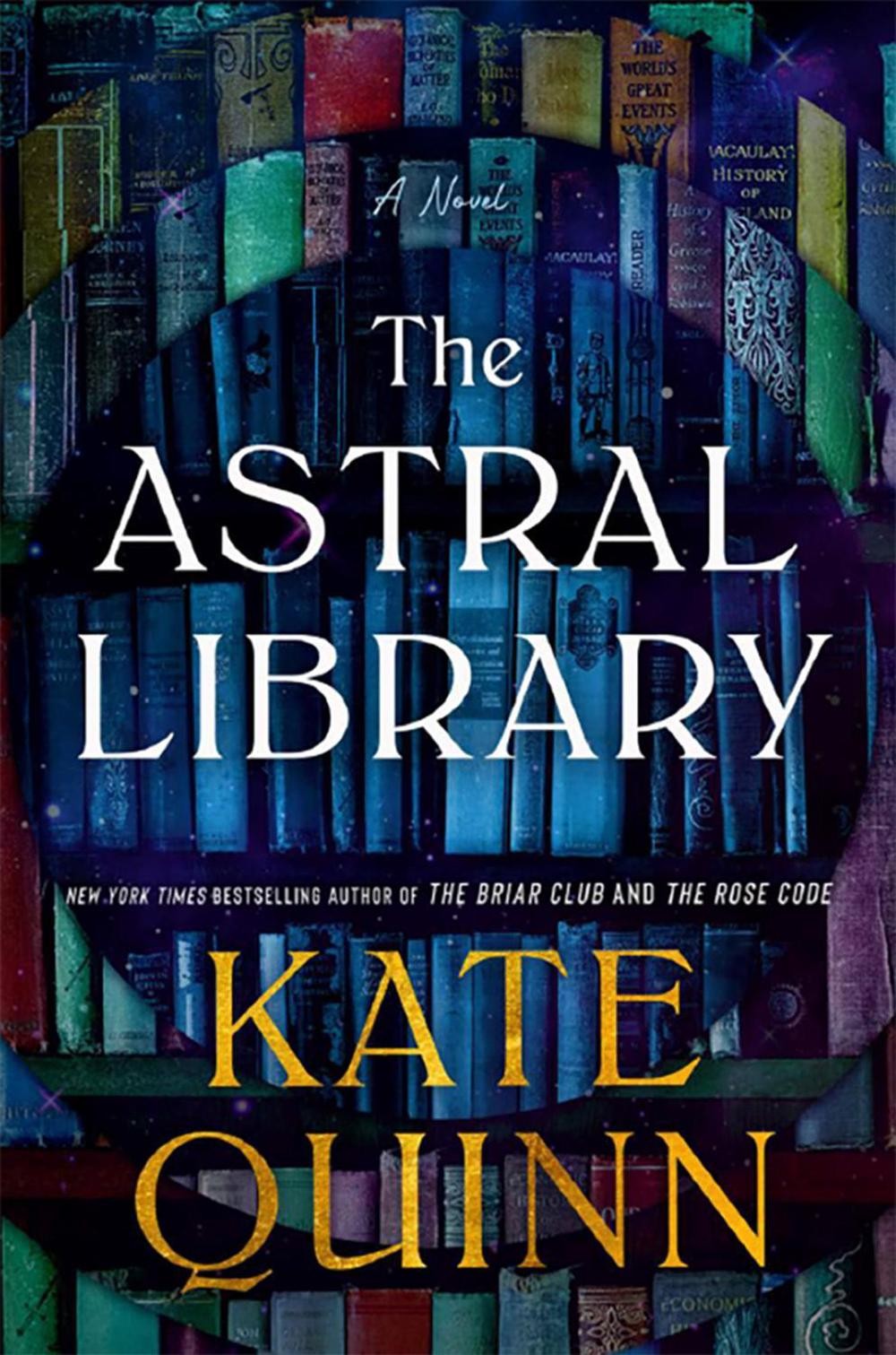 The Astral Library by Kate Quinn Hardcover Book