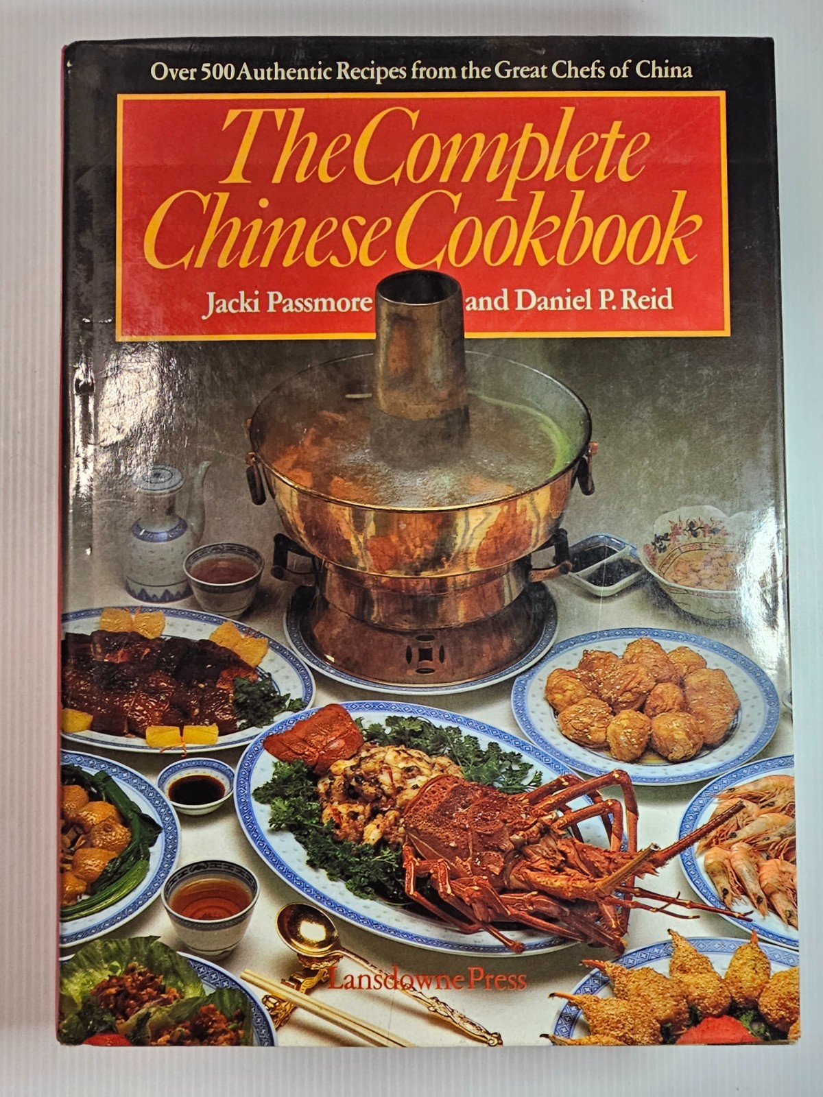 The Complete Chinese Cookbook by Jacki Passmore, Daniel P Reid – Hardcover