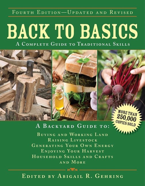 Back to Basics: A Complete Guide to Traditional Skills (Edition, Fourt Hardcover