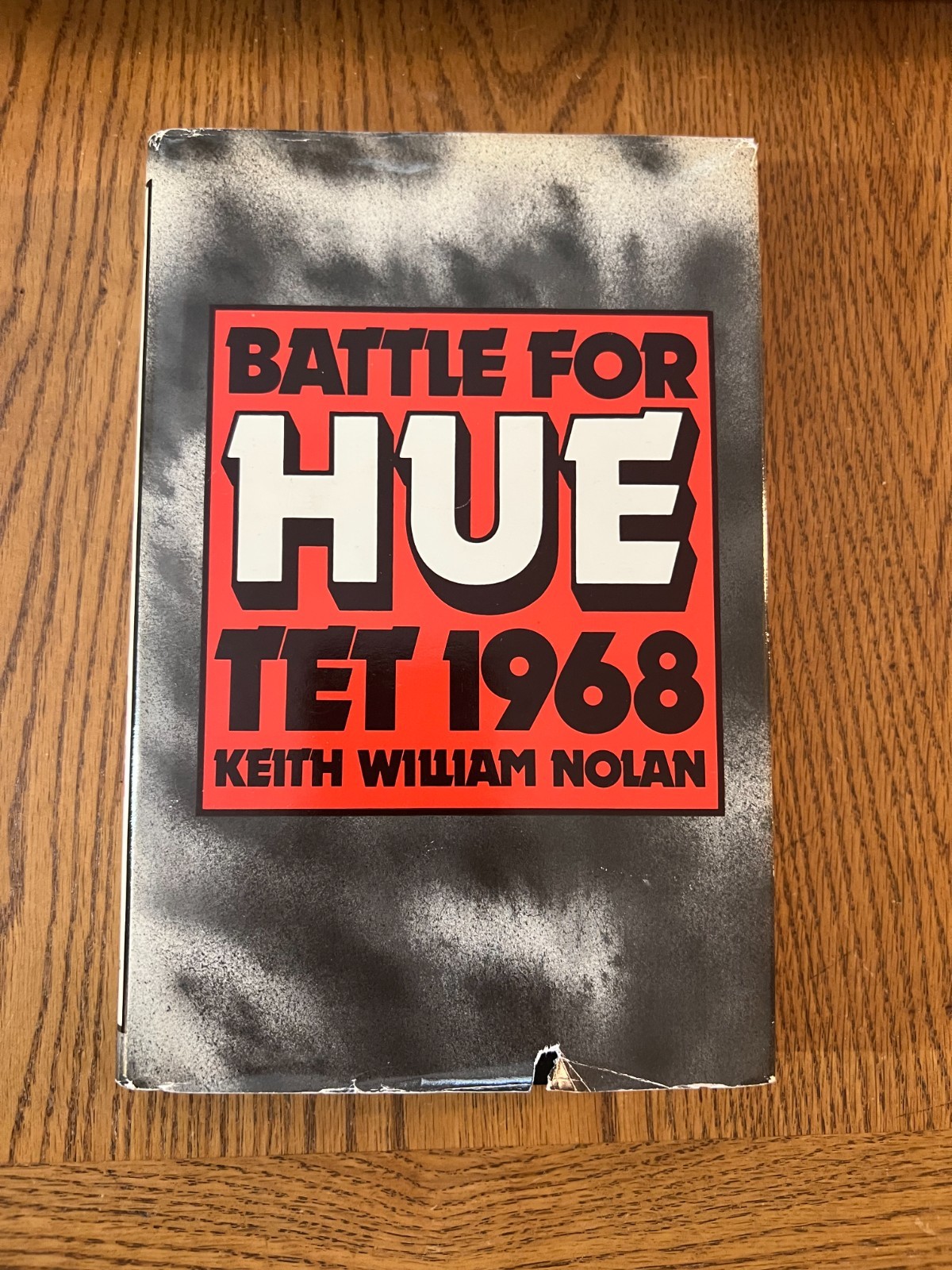 Battle for Hue: Tet 1968 by Keith William Nolan HC/DJ Presidio Press 1984 2nd Pr
