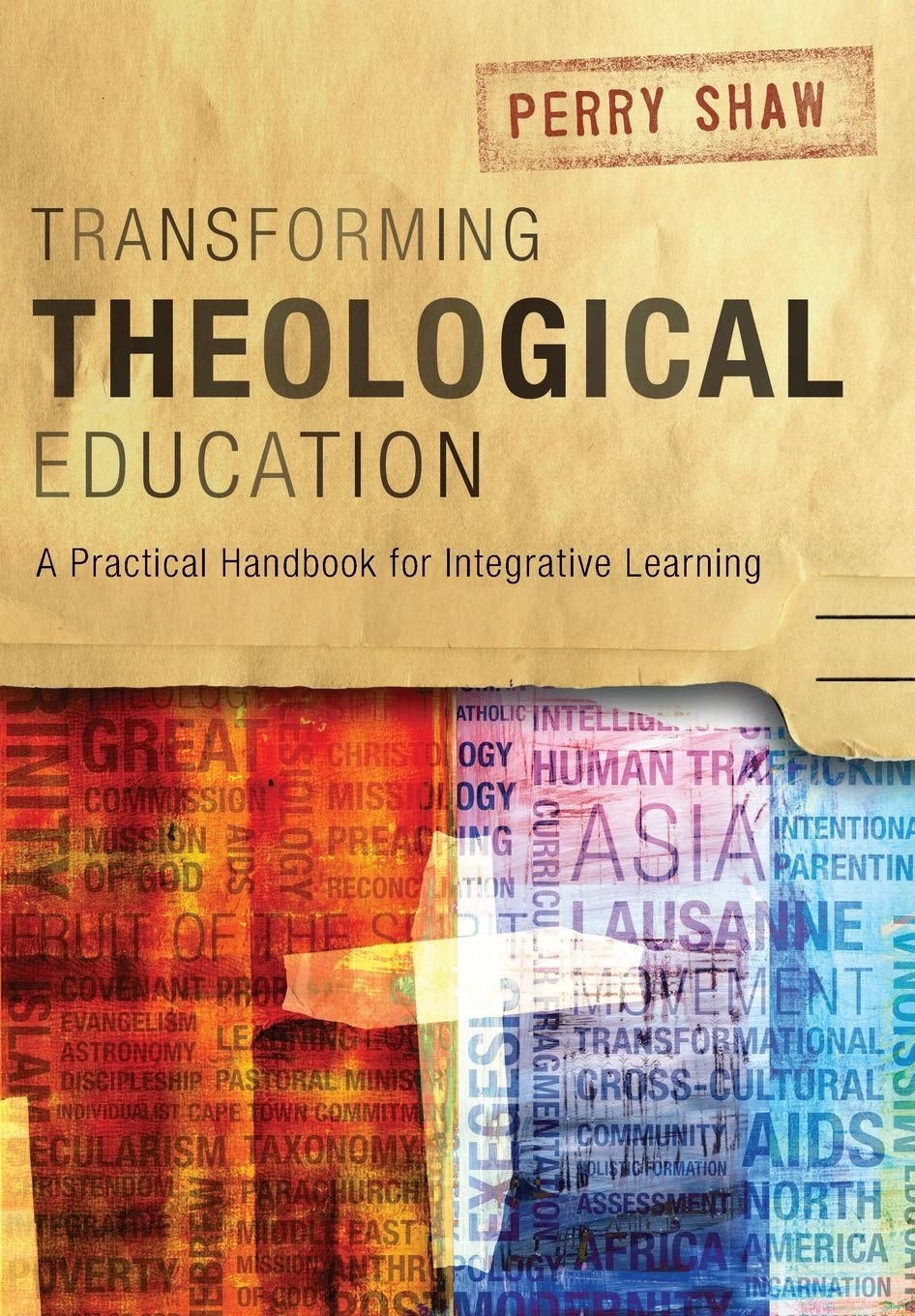 Transforming Theological Education: A Practical Handbook for Integrative Lea…