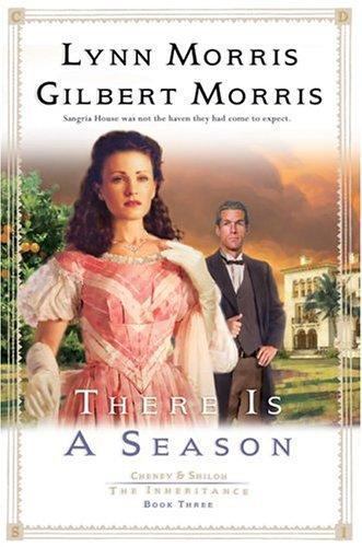 There is a Season; Cheney & Shil- Lynn and Gilbert Mor, 9781556615733, paperback
