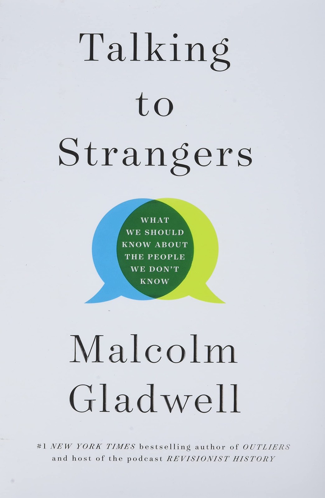 Talking to Strangers: What We Should Know about the People We Don’t Know