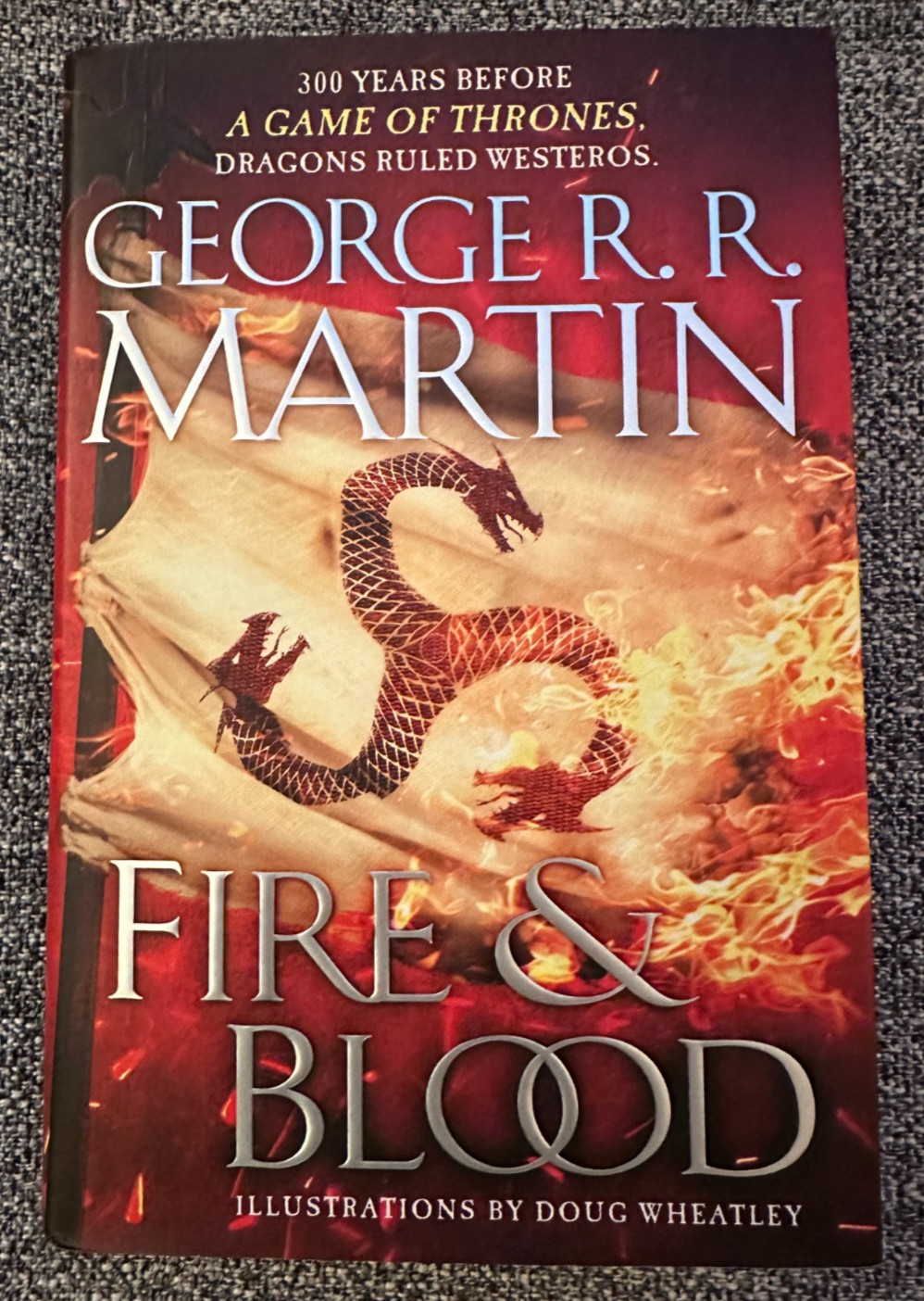 Fire & Blood by George R.R. Martin, Signed, 1st Edition, Hardcover, 2018